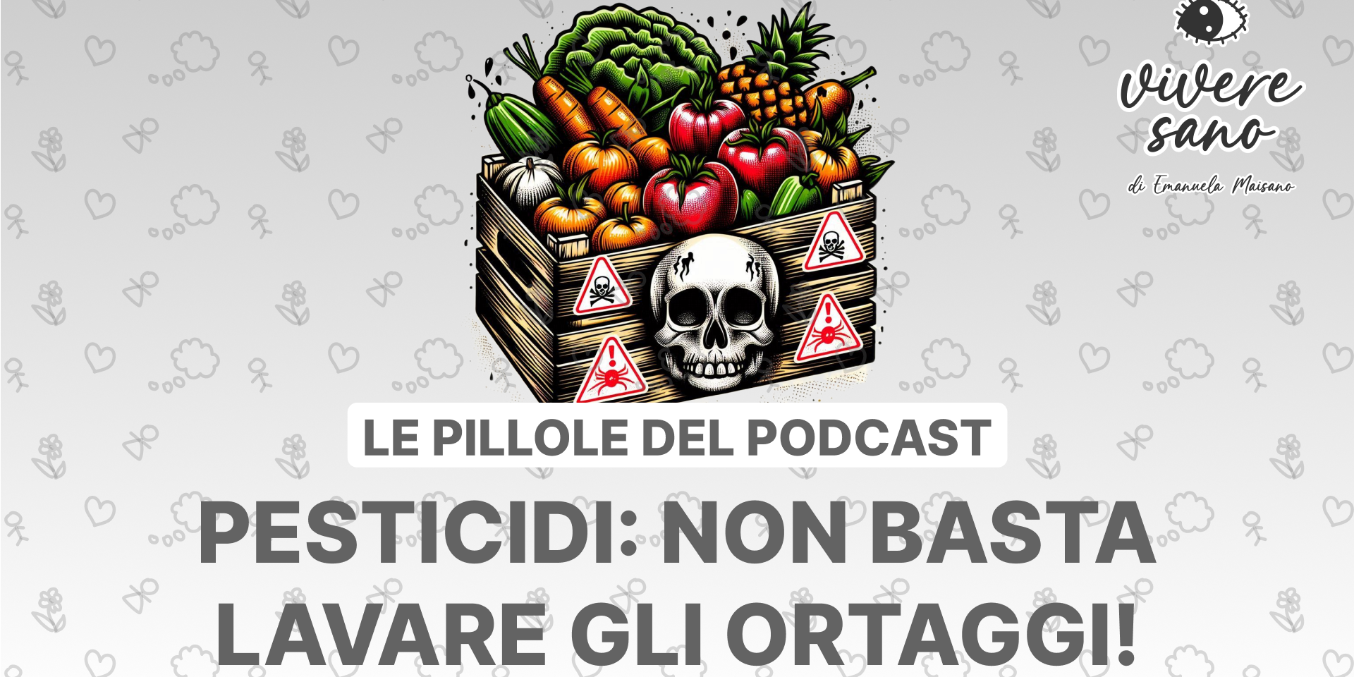 s01e13 Vivere Sano Copertina Youtube Pesticidi